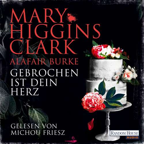 Cover von Mary Higgins Clark - Laurie-Moran-Serie - Band 7 - Gebrochen ist dein Herz