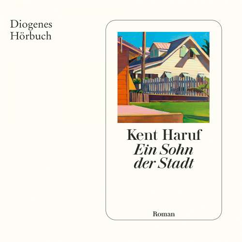 Cover von Kent Haruf - Ein Sohn der Stadt