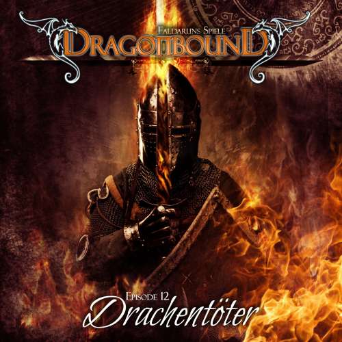 Cover von Dragonbound - Episode 12 - Drachentöter