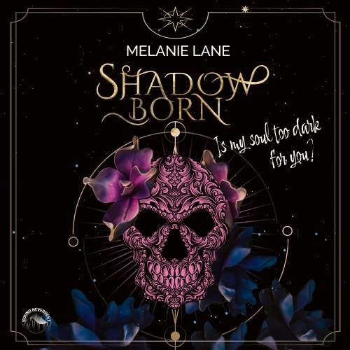 Cover von Melanie Lane - Shadowborn - Is My Soul Too Dark for You?