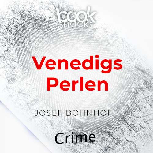 Cover von Josef Bohnhoff - Booksnacks Short Stories - Crime & More - Folge 8 - Venedigs Perlen