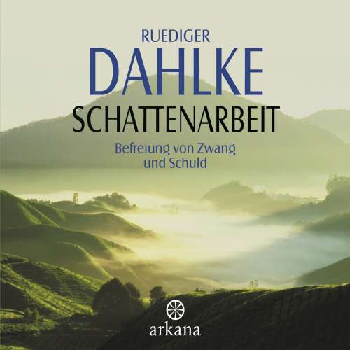 Cover von Ruediger Dahlke - Schattenarbeit - Befreiung von Zwang und Schuld