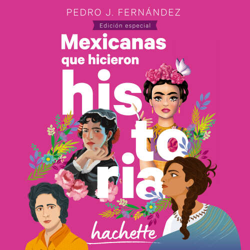 Cover - Pedro J. Fernández - Mexicanas que hicieron historia