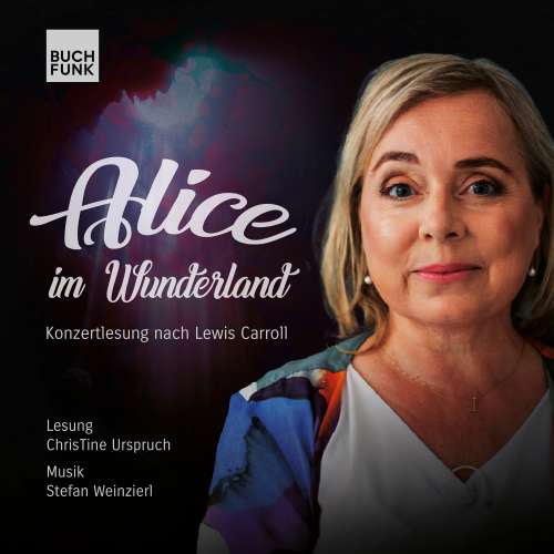 Cover von Lewis Carroll - Alice im Wunderland - Konzertlesung nach Lewis Carroll