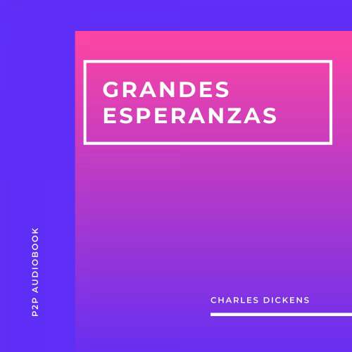 Cover von Charles Dickens - Grandes Esperanzas
