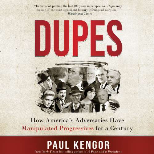 Cover von Paul G. Kengor - Dupes - How America's Adversaries Have Manipulated Progressives for a Century