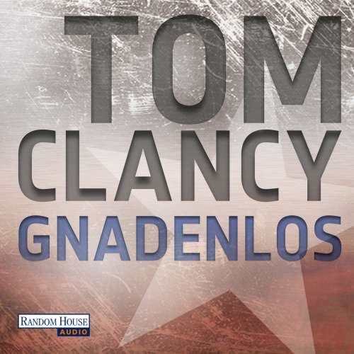 Cover von Tom Clancy - Gnadenlos