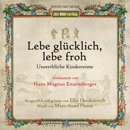 Cover von Hans Magnus Enzensberger - Lebe glücklich, lebe froh  - Unsterbliche Kinderreime