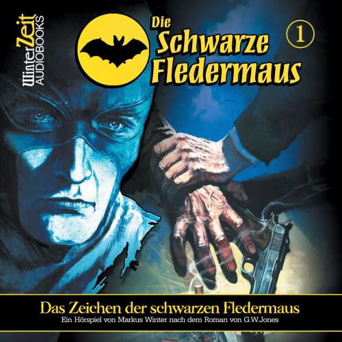 Cover von Markus Winter - Die schwarze Fledermaus - Folge 1 - Das Zeichen der schwarzen Fledermaus