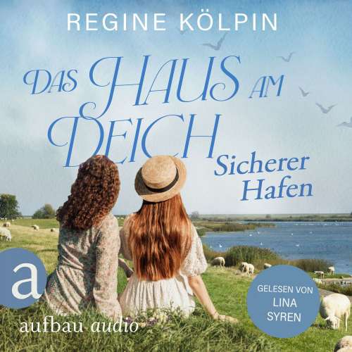 Cover von Regine Kölpin - Das Haus am Deich - Band 3 - Das Haus am Deich - Sicherer Hafen