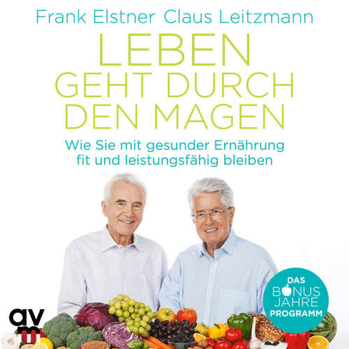 Cover von Frank Elstner - Leben geht durch den Magen (Wie Sie mit gesunder Ernährung fit und leistungsfähig bleiben)