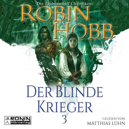 Cover von Robin Hobb - Die Zauberschiff-Chroniken 3 - Der blinde Krieger