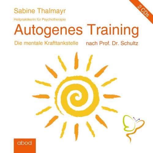 Cover von Sabine Thalmayr - Autogenes Training nach Prof. Dr. Schultz - Die mentale Krafttankstelle