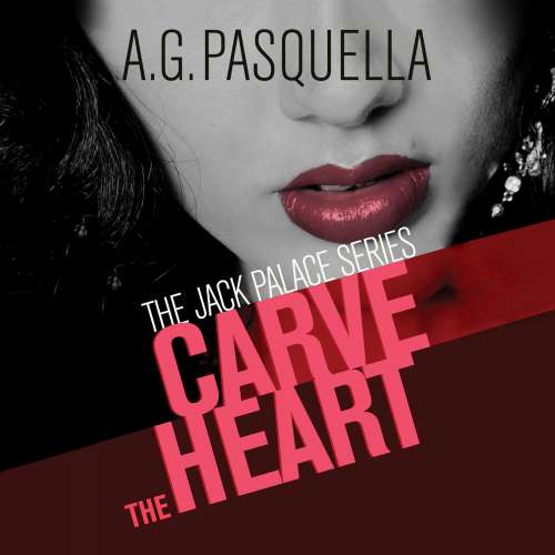 Cover von A. G. Pasquella - Jack Palace - Book 2 - Carve the Heart