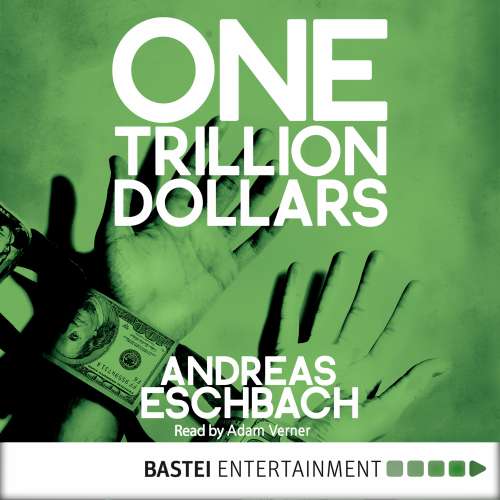 Cover von Andreas Eschbach - One Trillion Dollars (ENG)