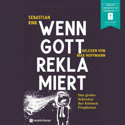 Cover von Sebastian Rink - Wenn Gott reklamiert - Das große Schreien der Kleinen Propheten