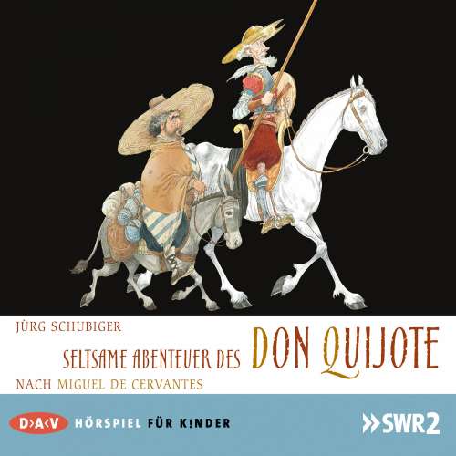 Cover von Jörg Schubiger - Seltsame Abenteuer des Don Quijote