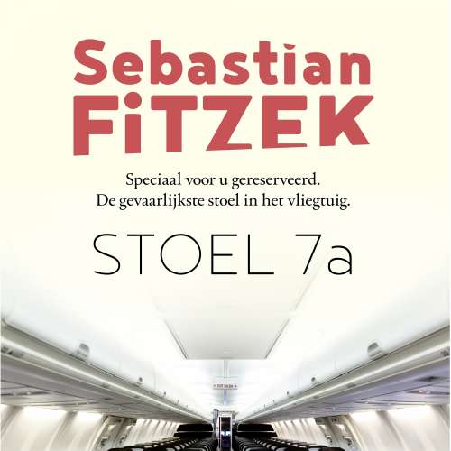 Cover von Sebastian Fitzek - Stoel 7A