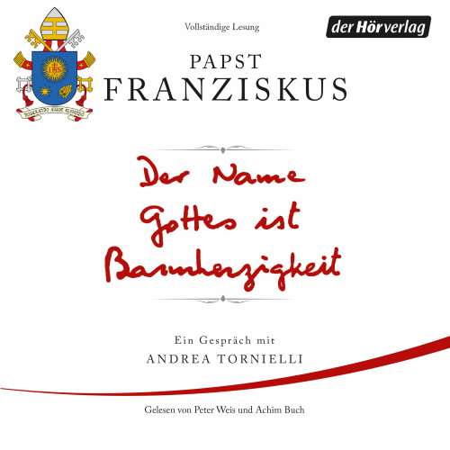 Cover von Papst Franziskus - Der Name Gottes ist Barmherzigkeit - Ein Gespräch mit Andrea Tornielli