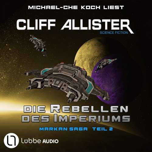 Cover von Cliff Allister - Markan-Saga - Teil 2 - Die Rebellen des Imperiums