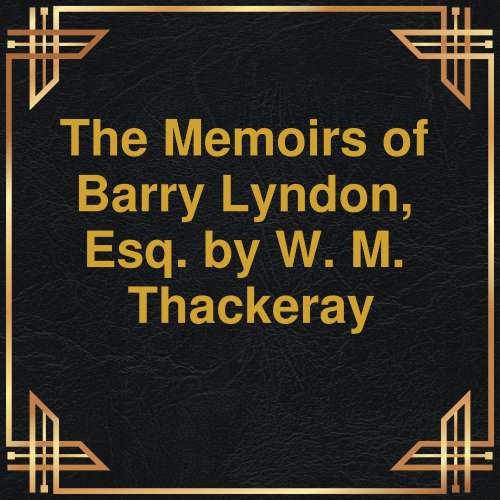 Cover von W.M. Thackeray - The Memoirs of Barry Lyndon, Esq.