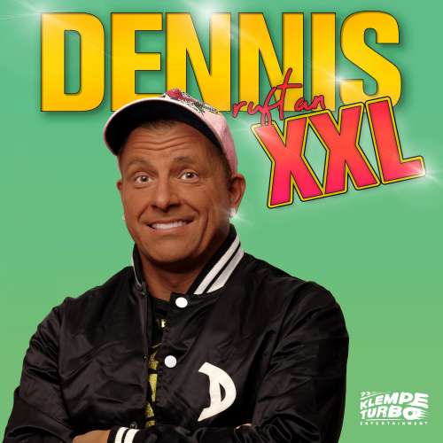 Cover von Dennis aus Hürth - Dennis ruft an - XXL