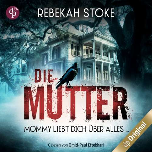 Cover von Rebekah Stoke - Die Mutter - Mommy liebt dich über alles ...
