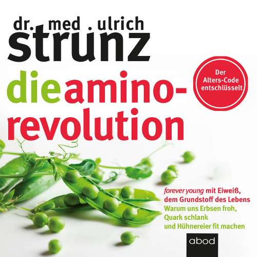 Cover von Dr. med. Ulrich Strunz - Die Amino-Revolution - Der Alters-Code entschlüsselt