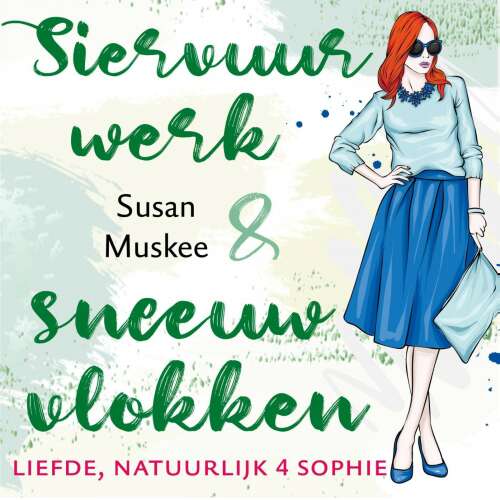 Cover von Susan Muskee - Liefde, natuurlijk - deel 4 - Siervuurwerk en sneeuwvlokken