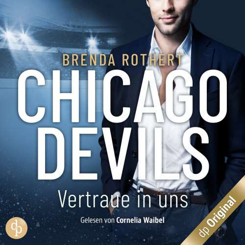 Cover von Brenda Rothert - Chicago Devils - Band 9 - Vertraue in uns