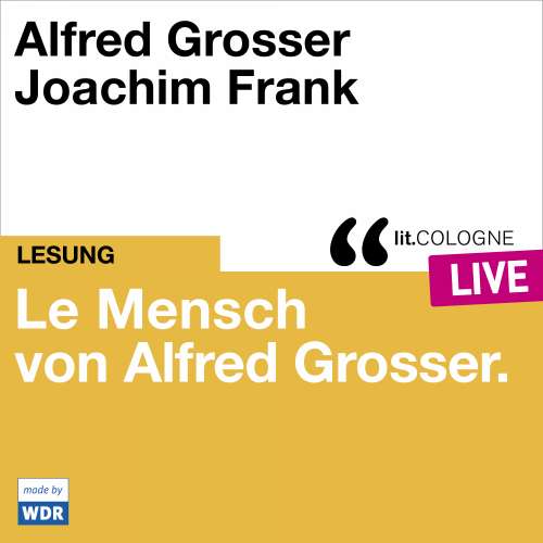 Cover von Alfred Grosser - Le Mensch von Alfred Grosser - lit.COLOGNE live