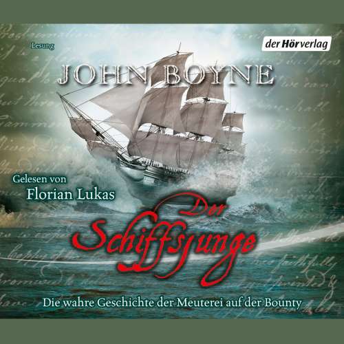 Cover von John Boyne - Der Schiffsjunge - Die wahre Geschichte der Meuterei auf der Bounty