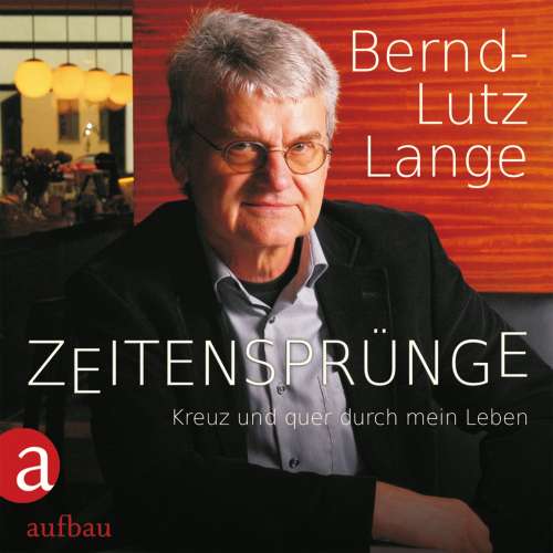 Cover von Bernd-Lutz Lange - Zeitensprünge - Kreuz und quer durch mein Leben