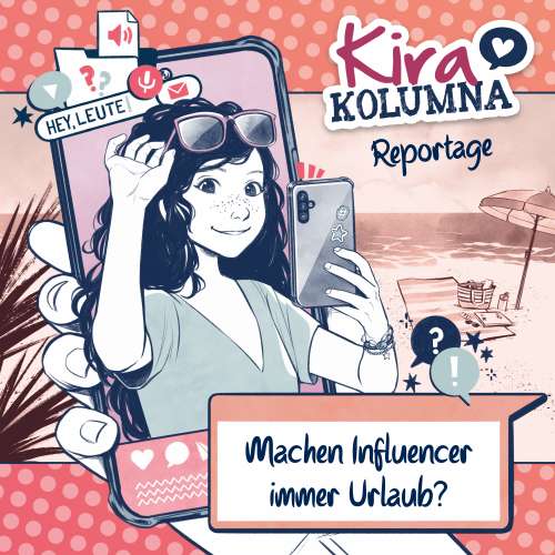 Cover von Kira Kolumna - Machen Influencer immer Urlaub?