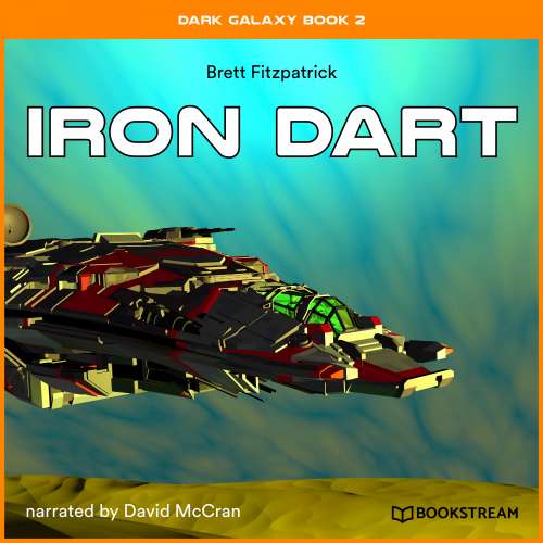 Cover von Brett Fitzpatrick - Dark Galaxy Book - Book 2 - Iron Dart