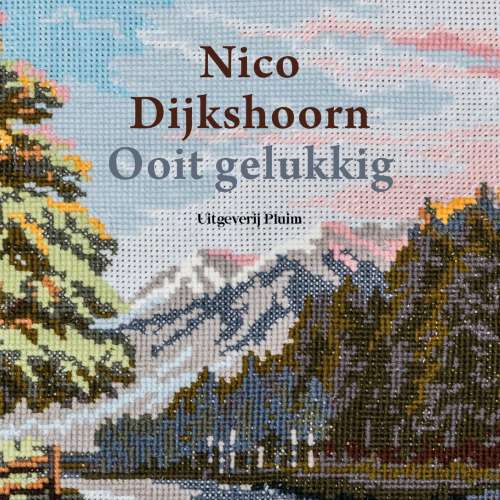 Cover von Nico Dijkshoorn - Ooit gelukkig