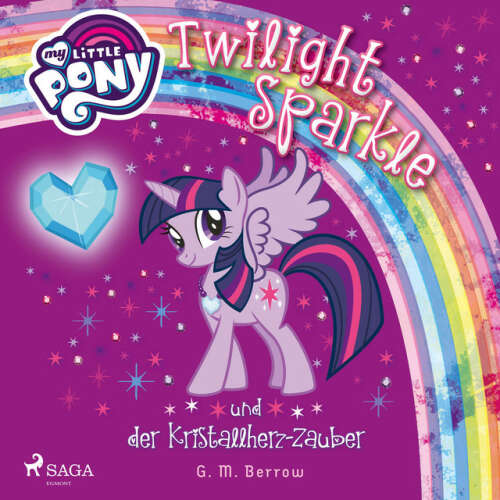 Cover von My Little Pony - My Little Pony - Twilight Sparkle und der Kristallherz-Zauber