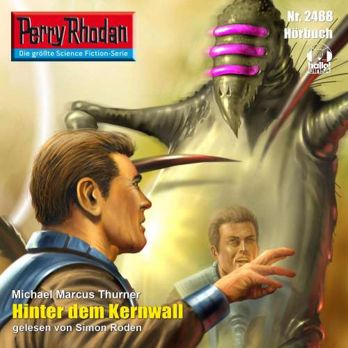 Cover von Michael Marcus Thurner - Perry Rhodan - Erstauflage 2488 - Hinter dem Kernwall