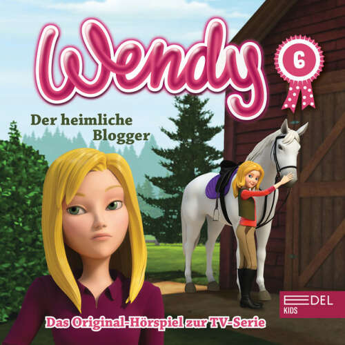 Cover von Wendy - Folge 6: Der heimliche Blogger / Die lästige Cousine (Das Original-Hörspiel zur TV-Serie)
