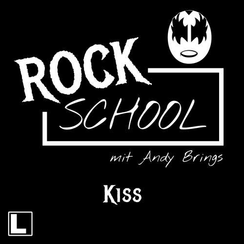 Cover von Andy Brings - Rock School mit Andy Brings - Folge 6 - Kiss