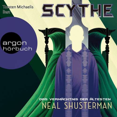 Cover von Neal Shusterman - Das Vermächtnis der Ältesten - Scythe, Band 3 - Band 3 - Das Vermächtnis der Ältesten