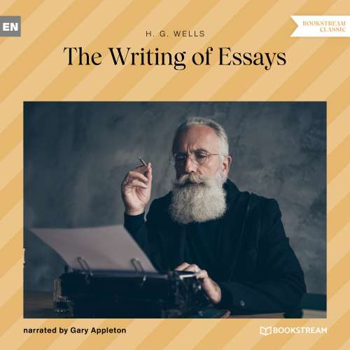 Cover von H. G. Wells - The Writing of Essays