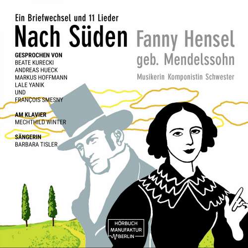 Cover von Fanny Hensel - Nach Süden - Ein Briefwechsel und 11 Lieder