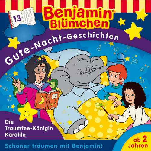 Cover von Benjamin Blümchen -  Folge 13 - Die Traumfee-Königin Karolila