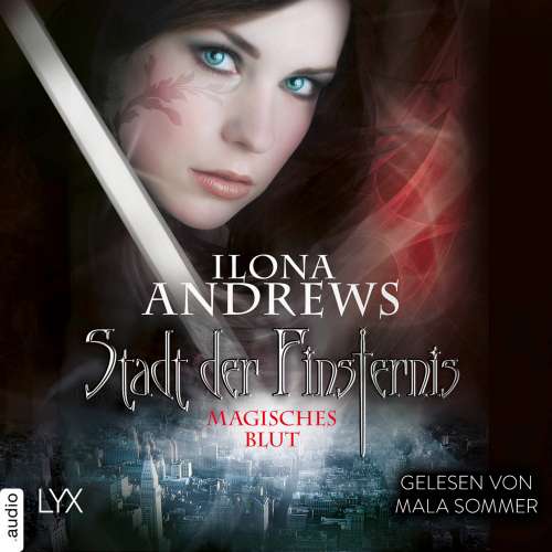Cover von Ilona Andrews - Stadt der Finsternis - Teil 4 - Magisches Blut