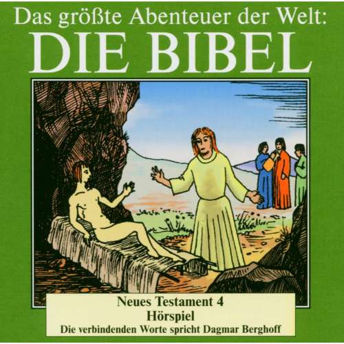 Cover von Dagmar Berghoff - Die Bibel - Neues Testament, Vol. 4