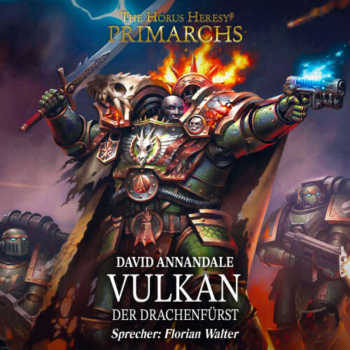 Cover von David Annandale - The Horus Heresy: Primarchs 9 - Vulkan - Der Drachenfürst