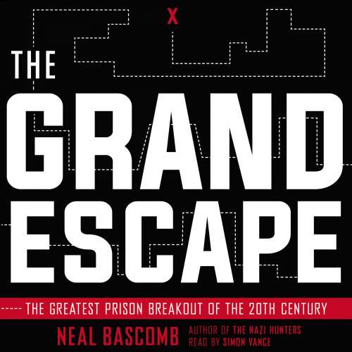 Cover von Neal Bascomb - The Grand Escape - The Greatest Prison Breakout of the 20th Century