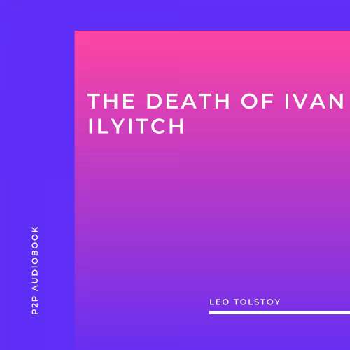 Cover von Leo Tolstoy - The Death of Ivan Ilyitch