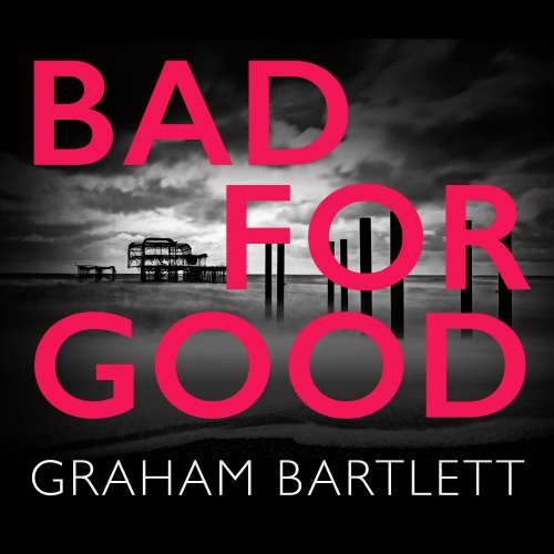 Cover von Graham Bartlett - Bad for Good
